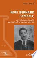Noël Bernard (1874-1911)