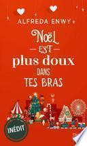 Noël est plus doux dans tes bras