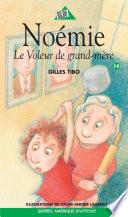 Noémie 14 - Le Voleur de grand-mère