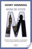 Nom de code : M