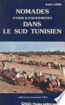 Nomades d'hier et d'aujourd'hui dans le sud tunisien