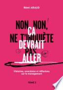 Non, non, ne t'inquiète pas, ça devrait aller