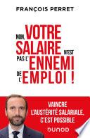 Non, votre salaire n'est pas l'ennemi de l'emploi !