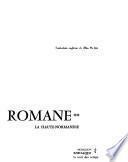 Normandie romane ...: La Haute-Normandie