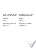 North American Free Trade Agreement Between the Government of Canada, the Government of the United Mexican States and the Government of the United States of America: An act to implement the North American Free Trade Agreement, Schedule