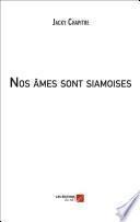 Nos âmes sont siamoises