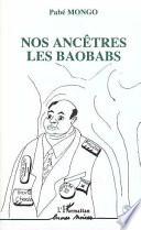 Nos ancêtres les baobabs