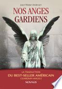 Nos anges gardiens
