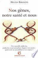 Nos gènes, notre santé et nous