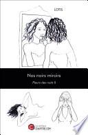Nos noirs miroirs