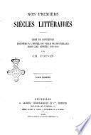 Nos premiers siécle littéraires choix de conférences données a l'Hotel de ville de Bruxelles dans les années 1865-1868 par Ch. Potvin