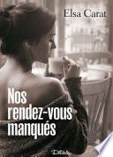 Nos rendez-vous manqués