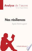 Nos résiliences d'Agnès Martin-Lugand (Analyse de l'œuvre)