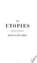 Nos utopies politiques et socialistes devant le sens commun ou nos cahiers en 1889