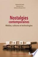 Nostalgies contemporaines