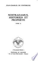 Nostradamus, historien et prophète