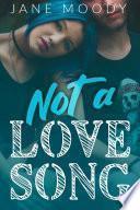 Not a love song