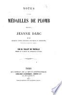 Note sur deux médailles de plomb relatives à Jeanne d'Arc et sur quelques autres enseignes politiques ou religieuses tirées de la collection Forgeais