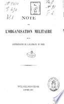 Note sur l'organisation militaire de la Confe'de'ration de l'Allemagne du Nord