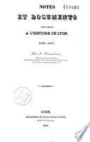 Notes et documents pour servir à l'histoire de Lyon...