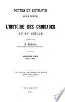 Notes et extraits pour servir à l'histoire des croisades au XVe siècle