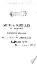 Notes & formules de l'ingénieur du constructeur-mécanicien du métallurgiste & de l'électricien