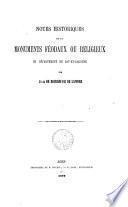 Notes historiques sur des monuments féodaux ou religieux du département de Lot-et-Garonne