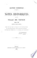 Notes historiques sur la ville de Vevey dédiées à mes jeunes combourgeois