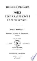 Notes, reconnaissances et explorations. Colonie de Madagascar