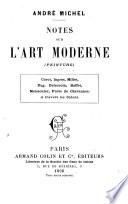 Notes sur l'art moderne (peinture) Corot, Ingres, Millet, Eug. Delacroix, Raffet, Meissonier, Puvis de Chavannes