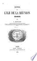 Notes sur l'île de la Réunion (Bourbon).