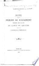 Notes sur le prieuré de Rougemont, ordre de Cluny, au comté de Gruyère, et sur le Fasciculus temporum.