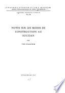 Notes sur les modes de construction au Soudan