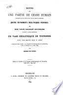 Notes sur une partie de crane humain trouvée dans le limon d'une grotte près de Pepinster: quatre instruments néolithiques perforés, des silex taillés paraissant quaternaires trouvés à Sainte-Gertrude, un vase néolithique de Tourinne