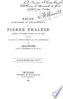 Notice biographique et bibliographique sur Pierre Phalèse, imprimeur de musique à Anvers au 16e siècle ...