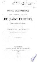 Notice biographique sur M.l'Abbé Marie-Jacques-Maxime de Saint-Exupéry, vicaire général de Périgueux, mort le 9 janvier 1879