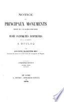 Notice des principaux monuments exposés dans les galeries provisoires de S. A. le Khédive a Boulaq