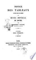 Notice des tableaux exposes dans les galeries du Musee Imperial du Louvre par Frederic Villot