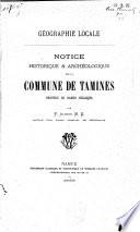 Notice historique & archéologique sur la commune de Tamines, Province de Namur (Belgique)