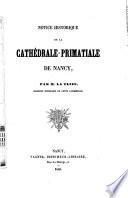 Notice historique de la Cathedrale-Primatiale de Nancy