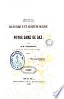 Notice historique et archéologique sur Notre-Dame de Dax