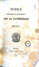 Notice historique et descriptive sur la cathedrale de Meaux Auguste Allou