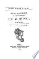 Notice historique sur la vie et les travaux de M. Rossi