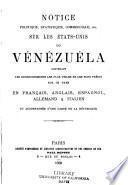 Notice politique, statistique, commerciale, etc. sur les Etats-Unis du Vénézuéla