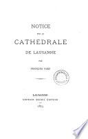 Notice sur la Cathédrale de Lausanne