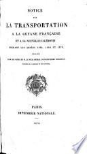 Notice sur la transportation à la Guyane française et à la Nouvelle