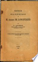Notice sur la vie et les travaux de M. Adrien de Longpérier