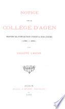 Notice sur le Collège d'Agen depuis sa fondation jusqu'à nos jours (1581-1888)
