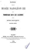 Notice sur le Musée Napoléon III, et promenade dans les galeries ... Deuxième édition