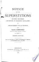 Notice sur les superstitions, dictons, proverbes, devinettes et chansons populaires du département de la Gironde